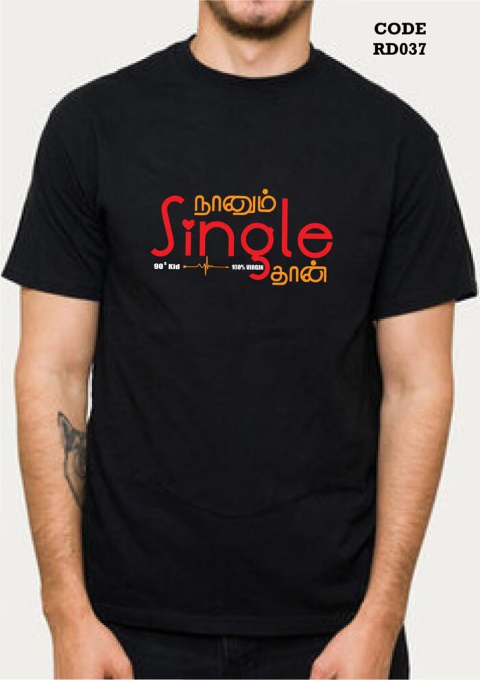 'Naanum Single Thaan' Tamil Printed Unisex Crew Neck T-Shirt