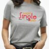 'Naanum Single Thaan' Tamil Printed Unisex Crew Neck T-Shirt