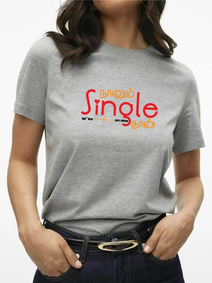 'Naanum Single Thaan' Tamil Printed Unisex Crew Neck T-Shirt