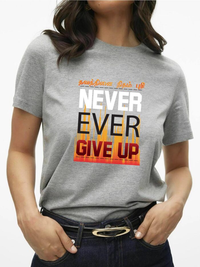 'Ever Give Up' Printed Unisex Crew Neck T-Shirt